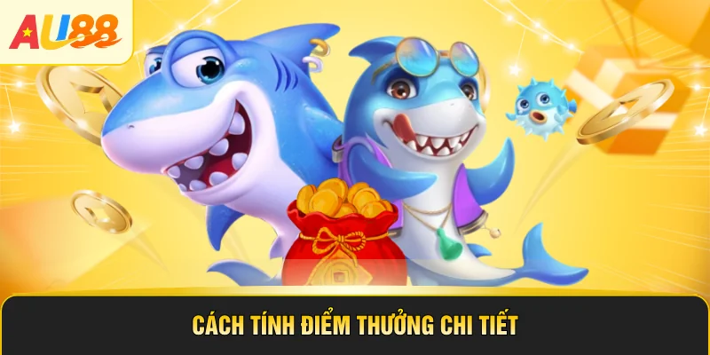 Cách tính điểm thưởng chi tiết