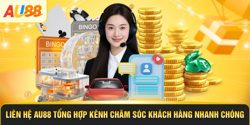 Liên Hệ AU88 Tổng Hợp Kênh Chăm Sóc Khách Hàng Nhanh Chóng