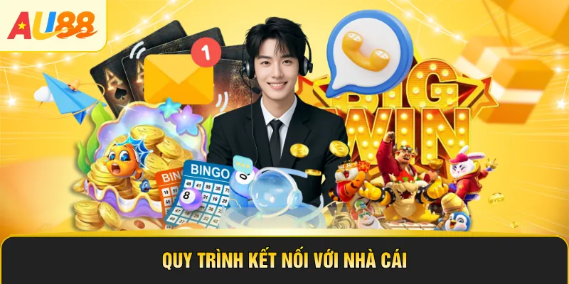 Quy trình kết nối với nhà cái